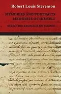 E-Book (epub) Memories and Portraits - Memories of Himself - Selection from his Notebook von Robert Louis Stevenson