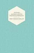 E-Book (epub) Adonais - An Elegy on the Death of John Keats von Percy Bysshe Shelley
