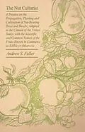 E-Book (epub) The Nut Culturist von Andrew S. Fuller