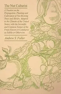 E-Book (epub) The Nut Culturist von Andrew S. Fuller