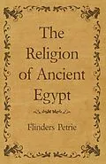 E-Book (epub) The Religion of Ancient Egypt von Flinders Petrie
