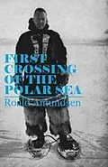 E-Book (epub) First Crossing of the Polar Sea von Roald Amundsen