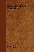 E-Book (epub) Charleston Furniture 1700 - 1825 von E. Milby Burton