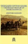 E-Book (epub) The Land of the Camel - Tents and Temples of Inner Mongolia von Schuyler Cammann