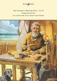 E-Book (epub) The Children's Treasure Book - Vol IV - Robinson Crusoe - Illustrated By F.N.J. Moody and Others von Daniel Defoe