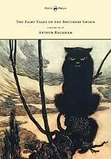 E-Book (epub) The Fairy Tales of the Brothers Grimm - Illustrated by Arthur Rackham von Brothers Grimm