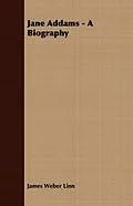 E-Book (epub) Jane Addams - A Biography von James Weber Linn
