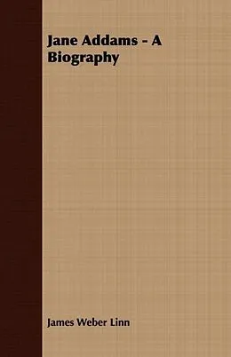 E-Book (epub) Jane Addams - A Biography von James Weber Linn