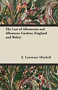 E-Book (epub) The Law of Allotments and Allotment Gardens (England and Wales) von E. Lawrence Mitchell