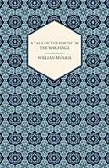 E-Book (epub) A Tale of the House of the Wolfings and All the Kindreds of the Mark Written in Prose and in Verse von William Morris