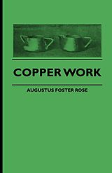 eBook (epub) Copper Work de Augustus F. Rose