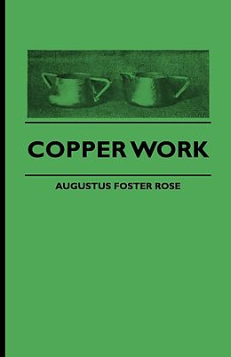 eBook (epub) Copper Work de Augustus F. Rose