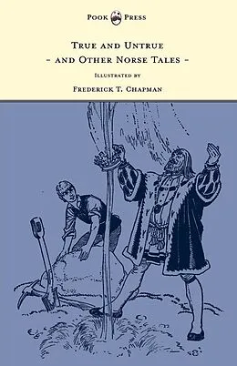 E-Book (epub) True and Untrue and Other Norse Tales - Illustrated by Frederick T. Chapman von Sigrid Undset