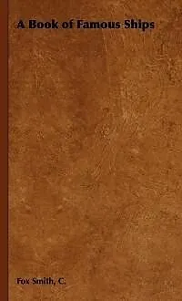 E-Book (epub) A Book of Famous Ships von C. Fox Smith
