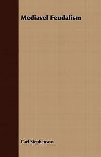 E-Book (epub) Mediavel Feudalism von Carl Stephenson