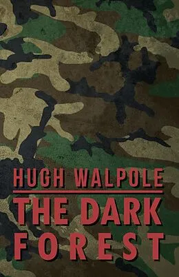 E-Book (epub) The Dark Forest von Hugh Walpole