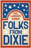 E-Book (epub) Folks from Dixie von Paul Laurence Dunbar