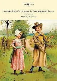 E-Book (epub) Mother Goose's Nursery Rhymes and Fairy Tales: With Six Coloured Plates, and Four Hundred and Twenty-Four Wood-Cuts by John Gilbert, John Tenniel, Harrison Weir, Walter Cranel, W. McConnell, and Others von Anon.