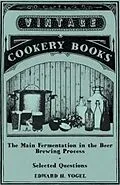 ePUB The Main Fermentation in the Beer Brewing Process - Selected Questions von Edward H. Vogel