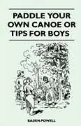 E-Book (epub) Paddle Your Own Canoe or Tip for Boys von Robert Baden-Powell
