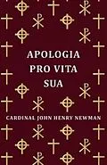 E-Book (epub) Apologia Pro Vita Sua von Cardinal John Henry Newman