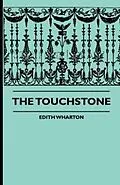 E-Book (epub) The Touchstone von Edith Wharton, Joseph Henry Patrick Brown, Thomas Brassey