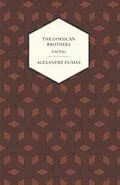 E-Book (epub) The Corsican Brothers - A Novel von Alexandre Dumas
