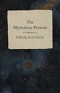 E-Book (epub) The Mysterious Portrait von Nikolai Gogol
