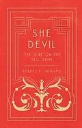 ePUB She Devil (The Girl on the Hell Ship) von Robert E. Howard