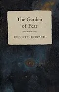 E-Book (epub) The Garden of Fear von Robert E. Howard