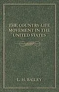 E-Book (epub) The Country-Life Movement in the United States von L. H. Bailey