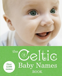 E-Book (epub) The Celtic Baby Names Book von 