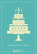 E-Book (epub) Tea Fit for a Queen von Historic Royal Palaces Enterprises Limited