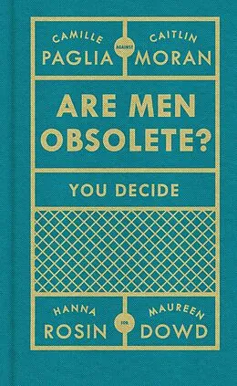 E-Book (epub) Are Men Obsolete? von Caitlin Moran, Camille Paglia, Hanna Rosin