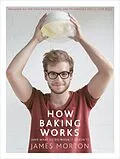 E-Book (epub) How Baking Works von James Morton