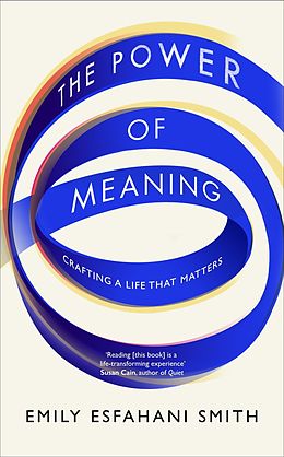 E-Book (epub) Power of Meaning von Emily Esfahani Smith