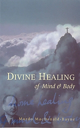 eBook (epub) Divine Healing Of Mind & Body de Murdo MacDonald-Bayne