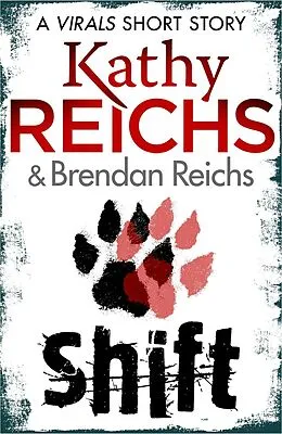 E-Book (epub) Shift: A Virals Short Story von Kathy Reichs