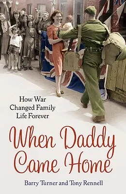 E-Book (epub) When Daddy Came Home von Barry Turner, Tony Rennell