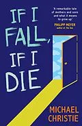 E-Book (epub) If I Fall, If I Die von Michael Christie