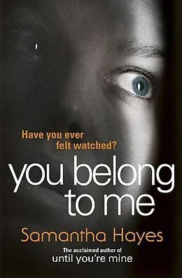 E-Book (epub) You Belong To Me von Samantha Hayes