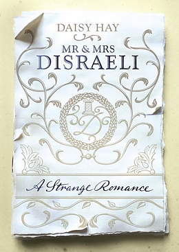 E-Book (epub) Mr and Mrs Disraeli von Daisy Hay