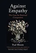 E-Book (epub) Against Empathy von Paul Bloom
