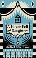 E-Book (epub) House Full of Daughters von Juliet Nicolson