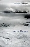 E-Book (epub) Arctic Dreams von Barry Lopez