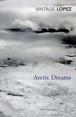 E-Book (epub) Arctic Dreams von Barry Lopez