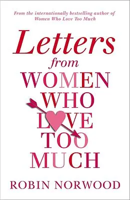 E-Book (epub) Letters from Women Who Love Too Much von Robin Norwood