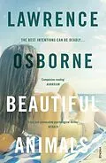 E-Book (epub) Beautiful Animals von Lawrence Osborne