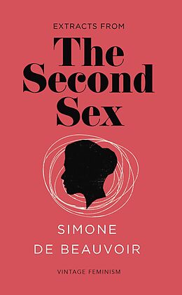 E-Book (epub) Second Sex (Vintage Feminism Short Edition) von Simone de Beauvoir