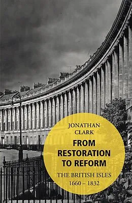 E-Book (epub) From Restoration to Reform von Jonathan Clark